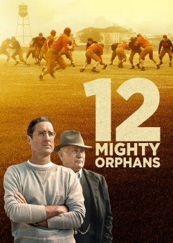 12 Mighty Orphans - 12 Mighty Orphans (2021)