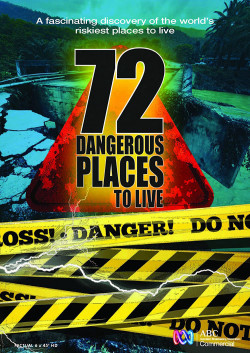 72 nơi sinh sống nguy hiểm - 72 Dangerous Places to Live (2016)
