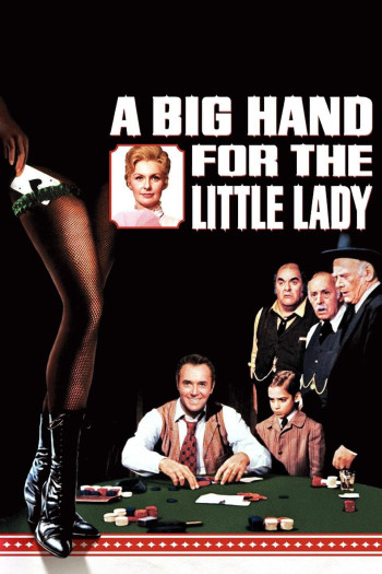 A Big Hand for the Little Lady - A Big Hand for the Little Lady (1966)