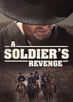 A Soldier's Revenge - A Soldier's Revenge