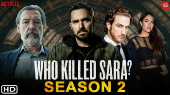 Ai Đã Giết Sara? (Phần 2) - Who Killed Sara? (Season 2)