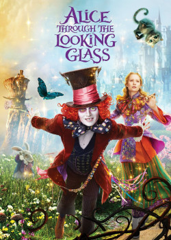 Alice Ở Xứ Sở Trong Gương - Alice in Wonderland: Through the Looking Glass (2016)