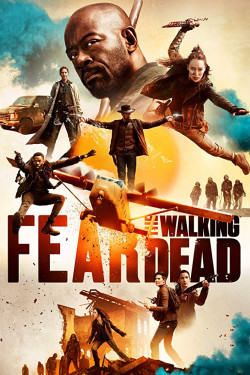 Ám Ảnh Xác Sống (Phần 5) - Fear The Walking Dead (Season 5) (2019)