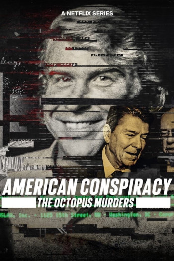 Âm mưu Mỹ: Án mạng Bạch tuộc - American Conspiracy: The Octopus Murders (2024)