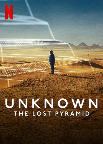 Ẩn số Trái đất: Kim tự tháp thất lạc - Unknown: The Lost Pyramid