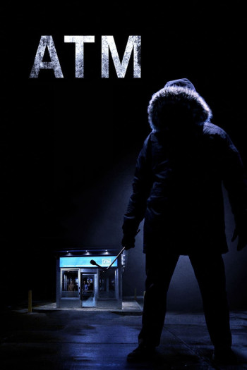 ATM: Cạm Bẫy Lúc Nửa Đêm - ATM