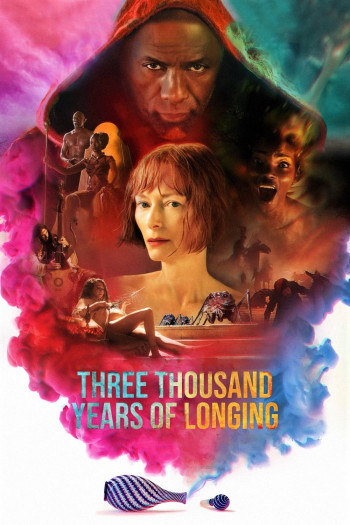 Ba Ngàn Năm Khao Khát - Three Thousand Years of Longing (2022)