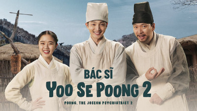 Bác Sĩ Yoo Se Poong (Phần 2) - Poong, the Joseon Psychiatrist (Season 2)