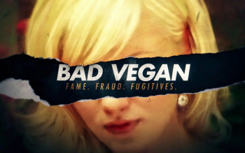 Hình ảnh Bad Vegan: Danh tiếng. Lừa đảo. Trốn chạy.