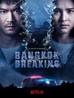 Báo động Bangkok - Bangkok Breaking (2021)