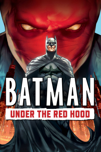 Batman: Under the Red Hood - Batman: Under the Red Hood (2010)