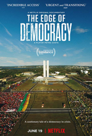 Bên bờ dân chủ - The Edge of Democracy (2019)
