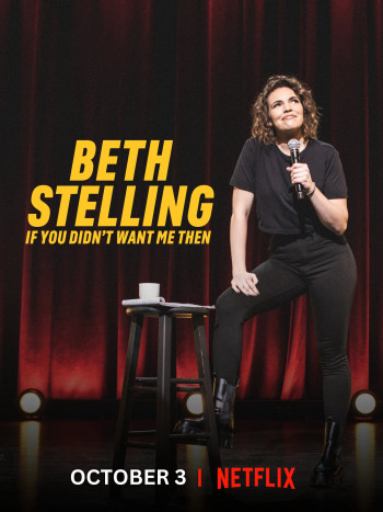 Beth Stelling: Nếu hồi đó anh đã không cần tôi - Beth Stelling: If You Didn't Want Me Then (2023)