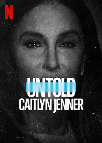 Bí mật giới thể thao: Caitlyn Jenner - Untold: Caitlyn Jenner (2021)
