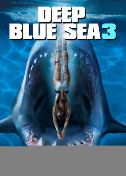 Biển Xanh Sâu Thẳm 3 - Deep Blue Sea 3 (2020)