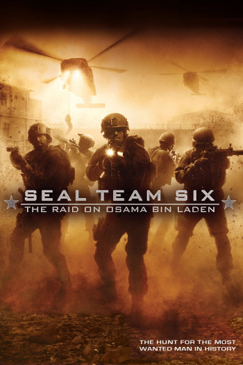 Biệt đội 6- Cuộc Săn Đuổi Osama Bin Laden - Seal Team Six: The Raid on Osama Bin Laden (2012)