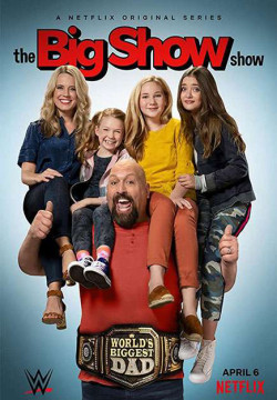Big Show: Đô vật về vườn (Phần 2) - The Big Show Show (Season 2) (2020)