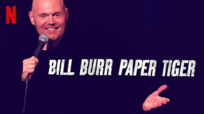 Bill Burr- Hổ Giấy - Bill Burr: Paper Tiger