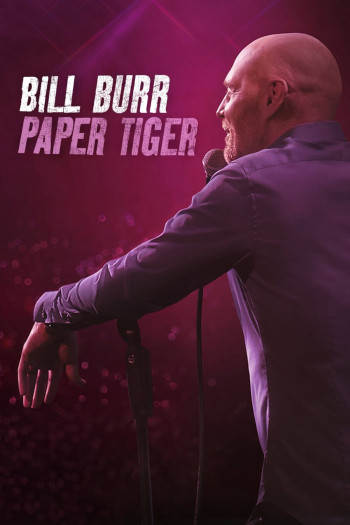 Bill Burr- Hổ Giấy - Bill Burr: Paper Tiger (2019)