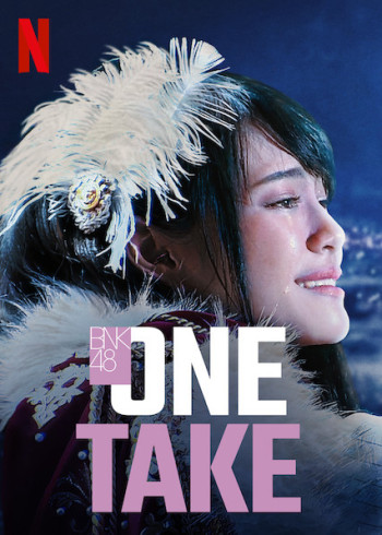 BNK48: Một lần bấm máy - One Take (2020)