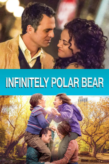 Bố Là Gấu Bắc Cực - Infinitely Polar Bear (2014)