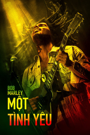 Bob Marley: Một Tình Yêu - Bob Marley: One Love