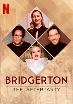 Bridgerton – Tiệc hậu - Bridgerton - The Afterparty