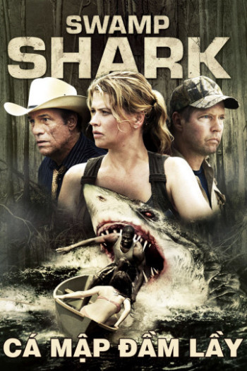 Cá Mập Đầm Lầy - Swamp Shark (2011)