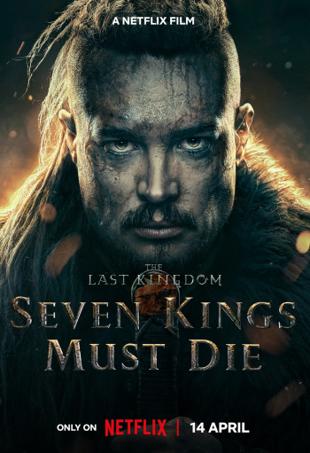 Cái chết của bảy vị vua - The Last Kingdom: Seven Kings Must Die (2023)