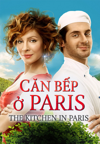 Căn Bếp ở Paris - The Kitchen in Paris (2017)