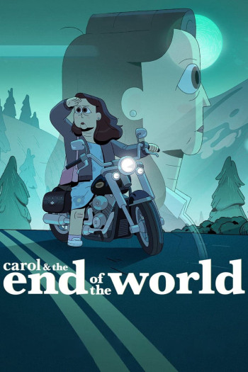 Carol và ngày tận thế - Carol & the End of the World (2023)