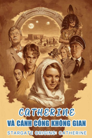 Catherine và Cánh Cổng Không Gian - Stargate Origins: Catherine (2018)