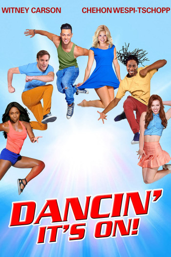Chạm Vào Đam Mê - Dancin' - It's On! (2015)