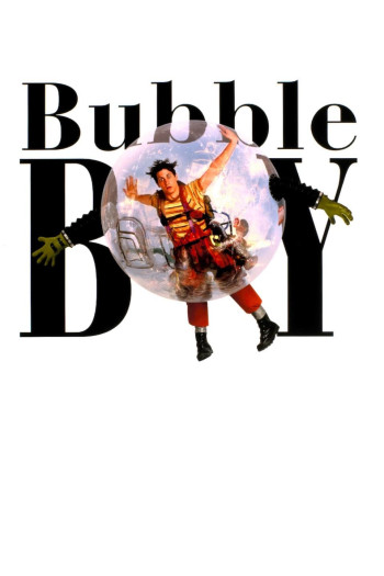 Chàng Trai Bong Bóng - Bubble Boy (2001)
