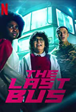 Chiếc xe buýt cuối cùng - The Last Bus (2022)