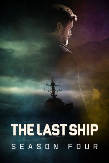 Chiến Hạm Cuối Cùng (Phần 4) - The Last Ship (Season 4) (2017)