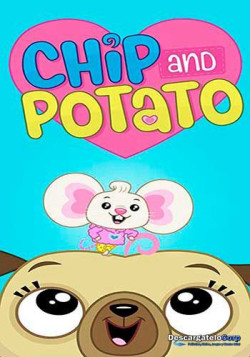 Chip và Potato (Phần 2) - Chip and Potato (Season 2)