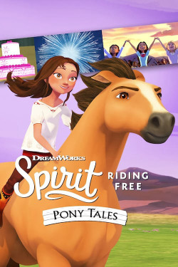 Chú ngựa Spirit Tự do rong ruổi Câu chuyện về chú ngựa Spirit (Phần 2) - Spirit Riding Free: Pony Tales (Season 2) (2019)