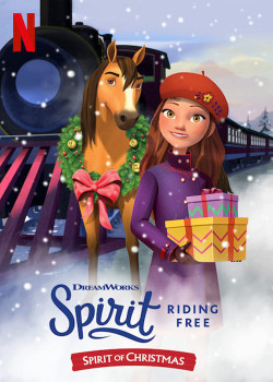 Chú ngựa Spirit - Tự do rong ruổi: Giáng sinh cùng Spirit - Spirit Riding Free: Spirit of Christmas