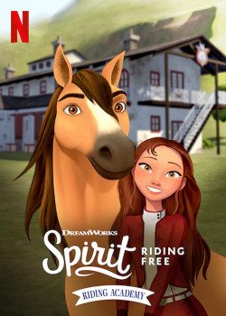 Chú ngựa Spirit: Tự do rong ruổi - Trường học cưỡi ngựa (Phần 1) - Spirit Riding Free: Riding Academy (Season 1) (2020)