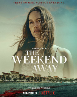 Chuyến đi xa cuối tuần - The Weekend Away (2021)