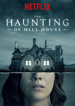 Chuyện ma ám ở căn nhà họ Hill - The Haunting of Hill House (2018)