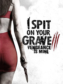 Cô Gái Báo Thù - I Spit on Your Grave: Vengeance is Mine (2015)