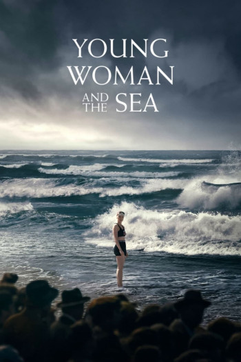Cô Gái Vượt Biển - Young Woman and the Sea