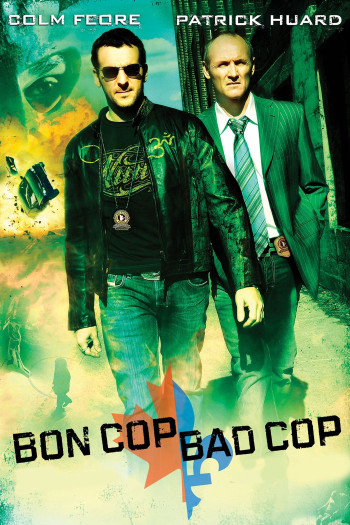 Cớm Tốt, Cớm Xấu - Bon Cop Bad Cop (2006)