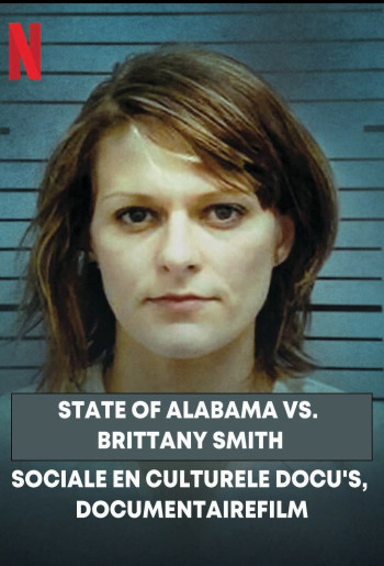 Cuộc chiến giữa bang Alabama và Brittany Smith - State of Alabama vs. Brittany Smith (2022)
