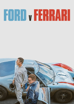 Cuộc Đua Lịch Sử - Ford v Ferrari (2019)