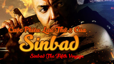 Cuộc Phiêu Lưu Thứ 5 Của Sinbad - Sinbad The Fifth Voyage