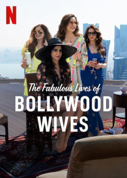 Cuộc sống tuyệt vời của những bà vợ Bollywood - Fabulous Lives of Bollywood Wives (2020)