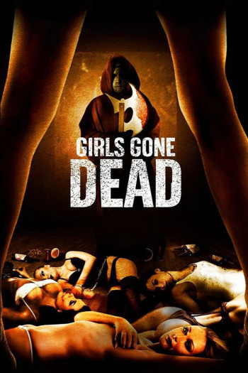 Dạ Tiệc Chết Người - Girls Gone Dead (2012)
